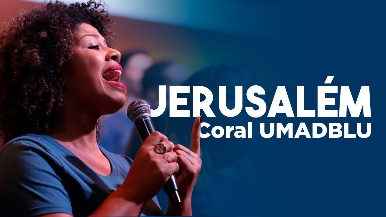 Coral Umadblu - Jerusalém