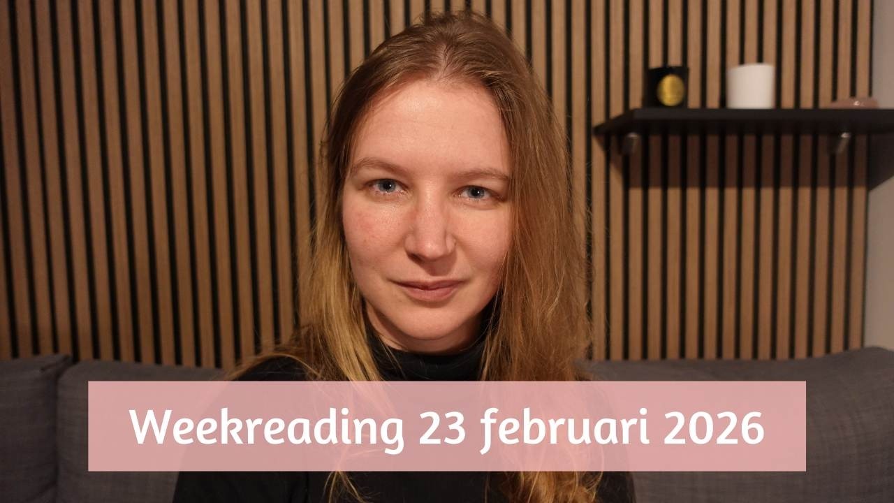 Weekreading 23 februari 2026: nieuwe informatie opzoeken