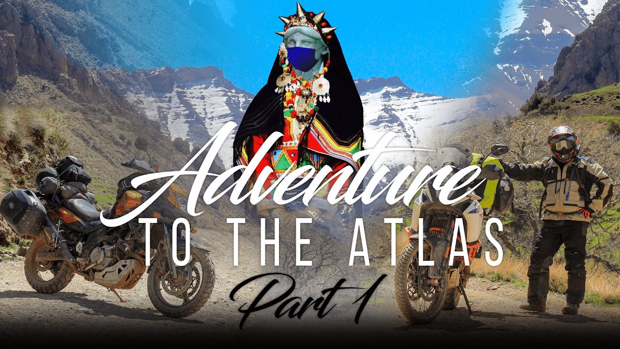 مغامرة إلى الأطلس - Adventure to the Atlas - 1/2