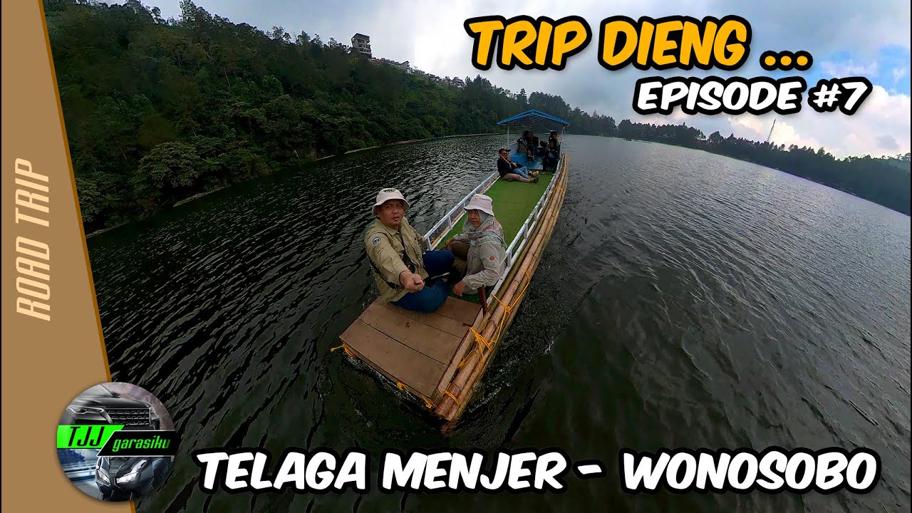 Serial Trip Dieng #7 - Menikmati Keindahan Telaga Menjer,  Sambil Naik Perahu! Seru Banget!