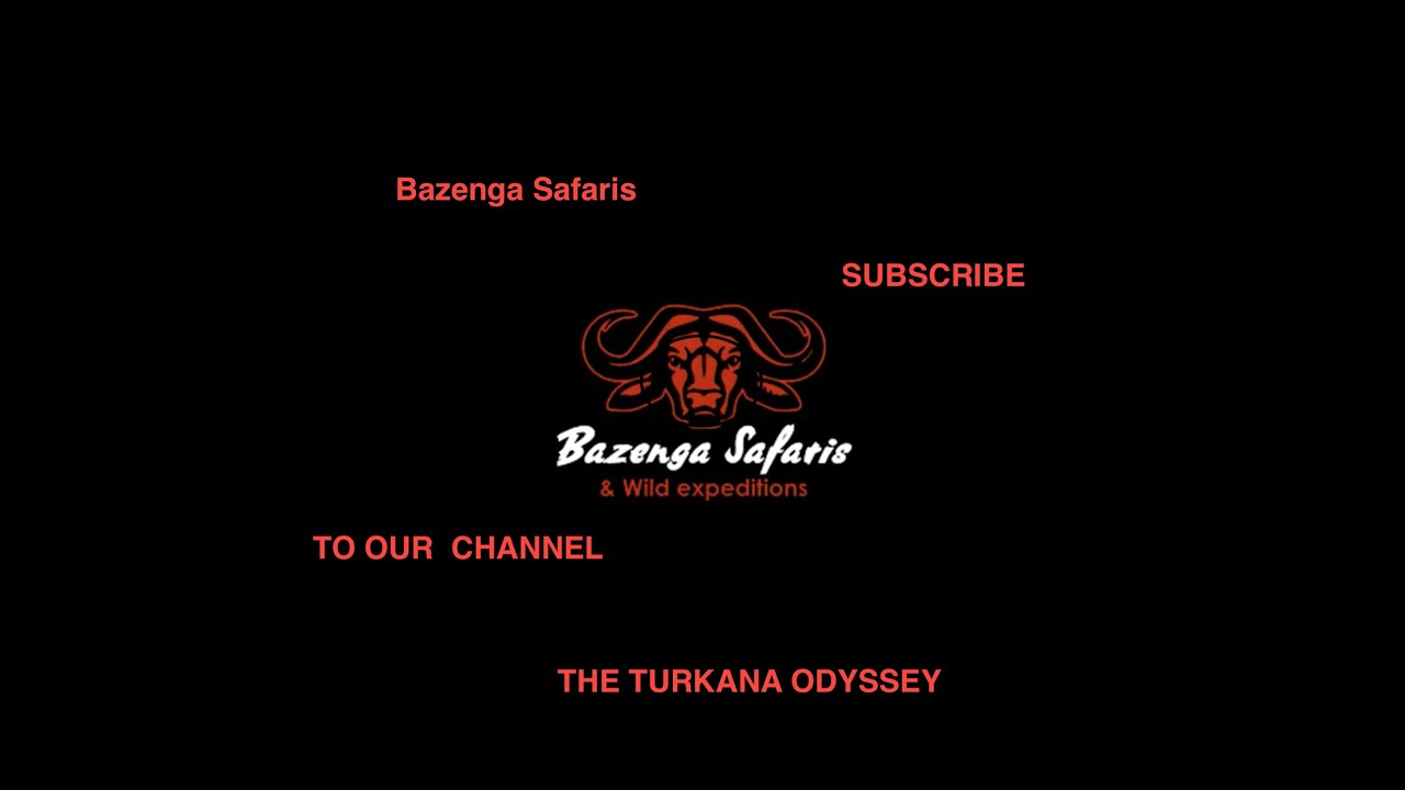 THE TURKANA ODYSSEY PART 2