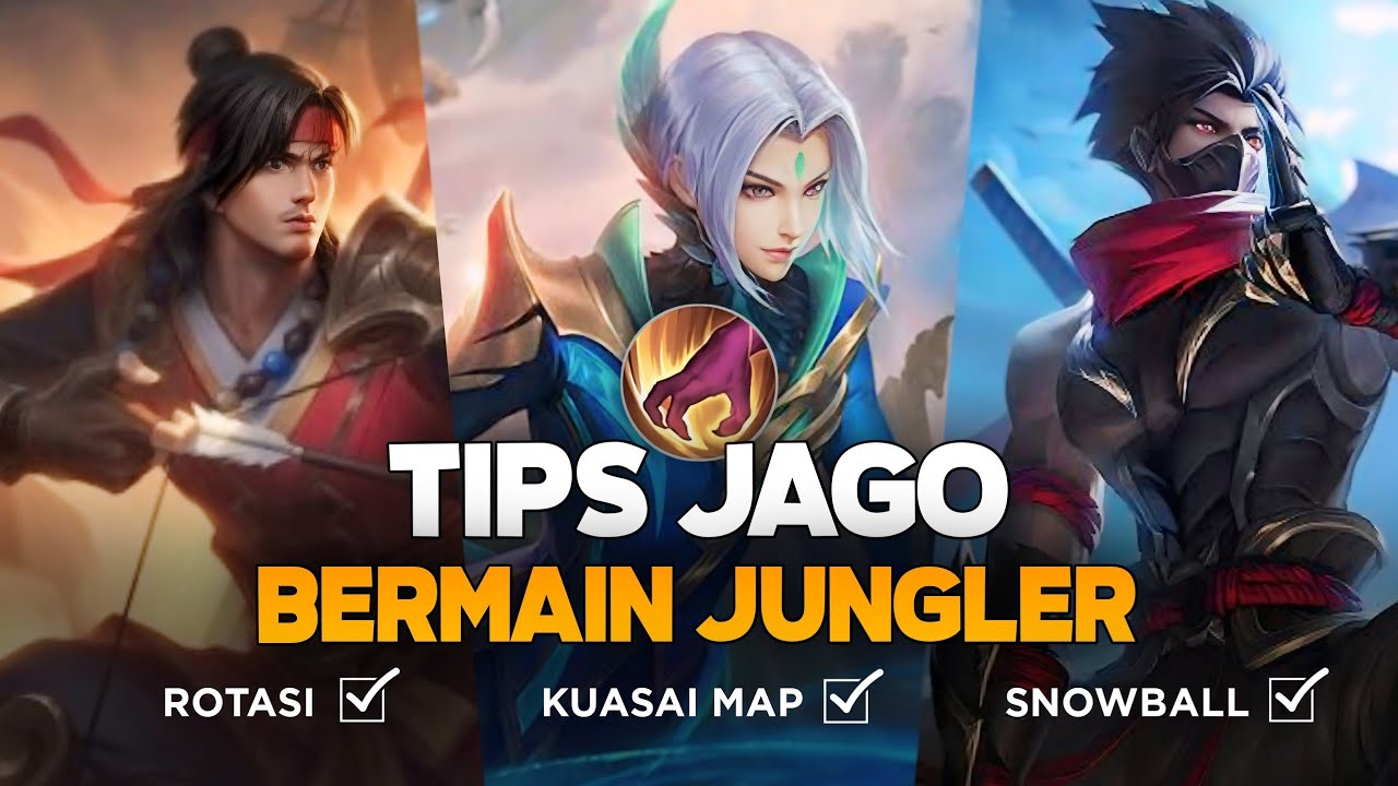 TIPS JAGO BERMAIN JUNGLER - Mobile Legends
