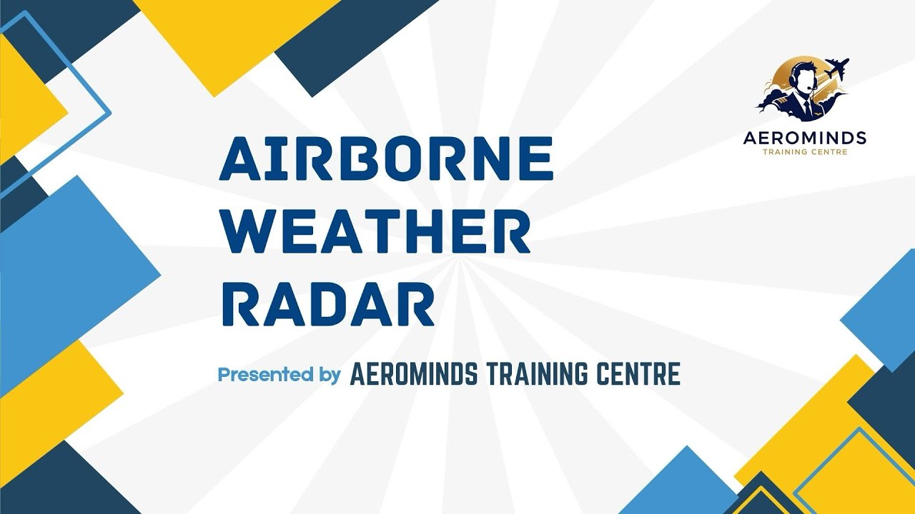 Airborne Weather Radar Explained | AWR for Pilots | Aviation Crash Course