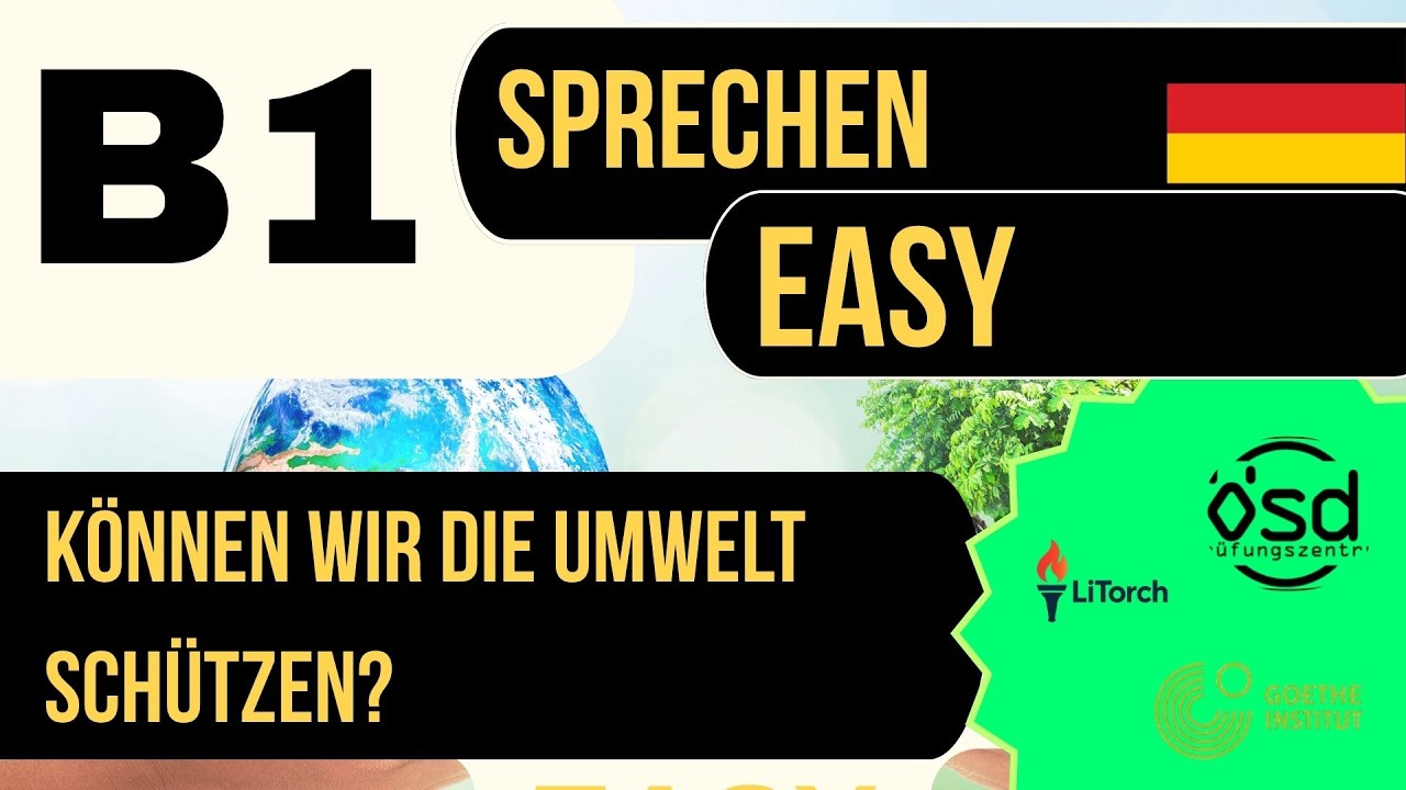 Können wir die Umwelt schützen?– B1-Prüfung | Sprechen Teil 2 (Goethe/ÖSD)