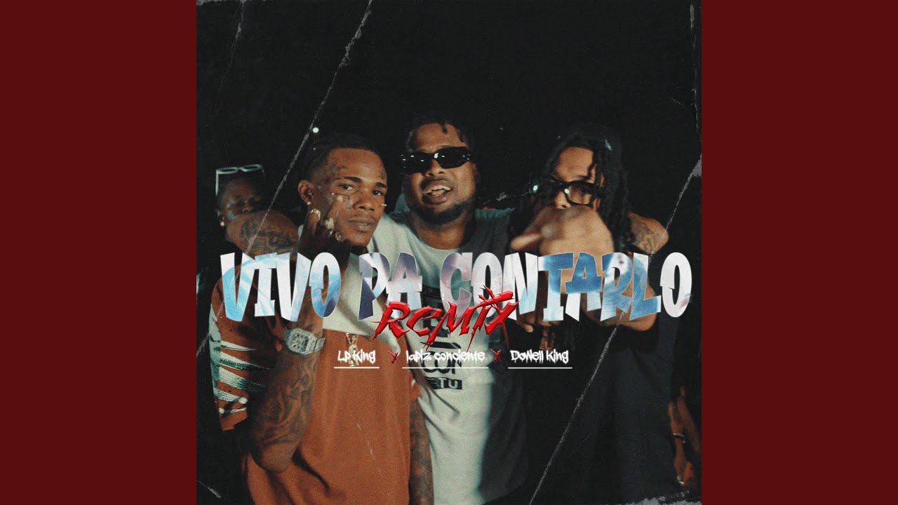 Vivo Pa Contarlo (Remix)