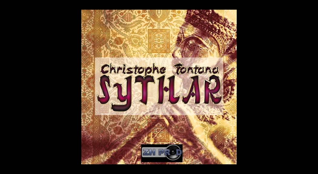 Christophe Fontana - Sythar (Nouveaut&eacute;) [ZH prod]
