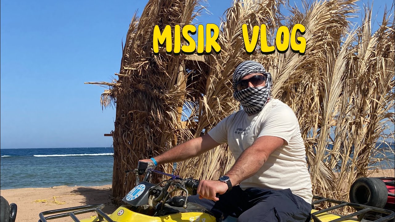 MISIR VLOG; Sharm El Sheik'ten Kahire'ye, Deve turu, ATV Safari, dalış, (Giza Piramitlerine ziyaret)