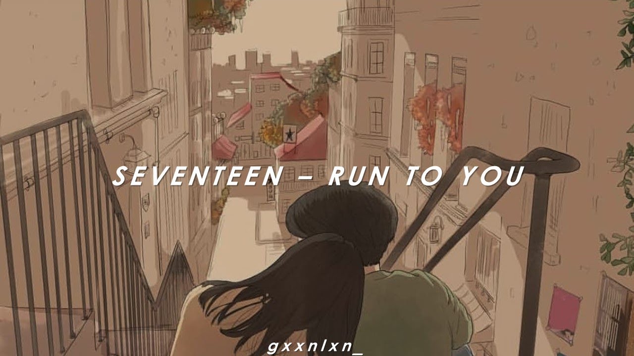 [INDO SUB] SEVENTEEN - RUN TO YOU