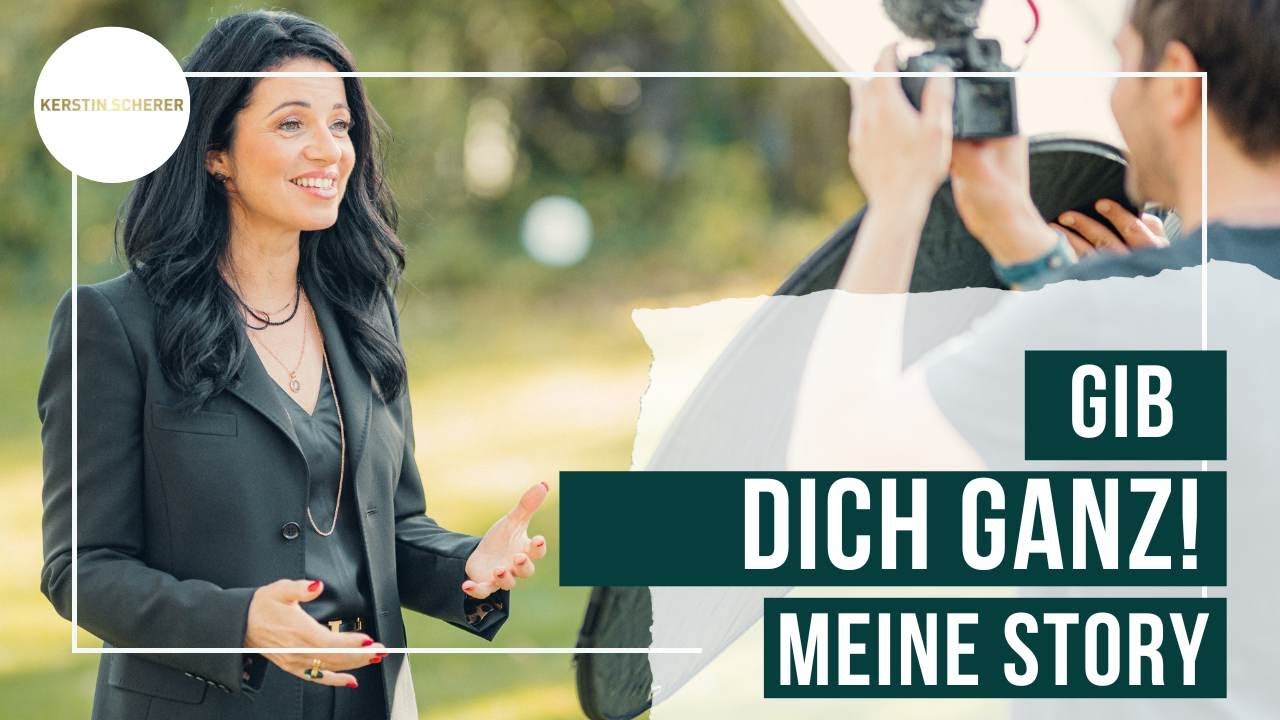 GIB DICH GANZ - Wie alles begann I Kerstin Scherer