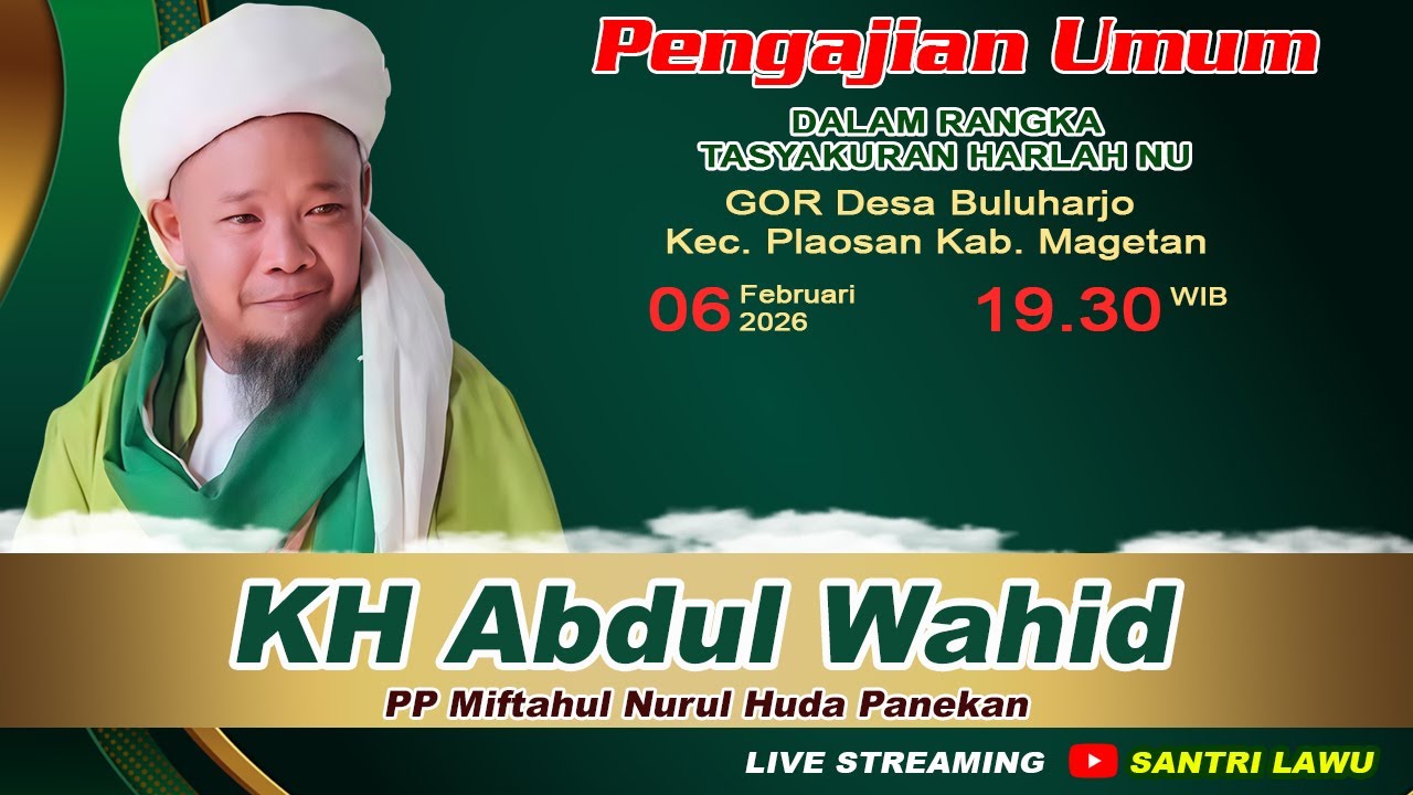 LIVE PENGAJIAN UMUM KH. ABDUL WAHID - DALAM RANGKA HARLAH NU - GOR DESA BULUHARJO, PLAOSAN, MAGETAN