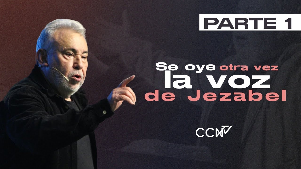 Se oye otra vez la voz de Jezabel | Parte 1 | Apóstol Raúl Ávila