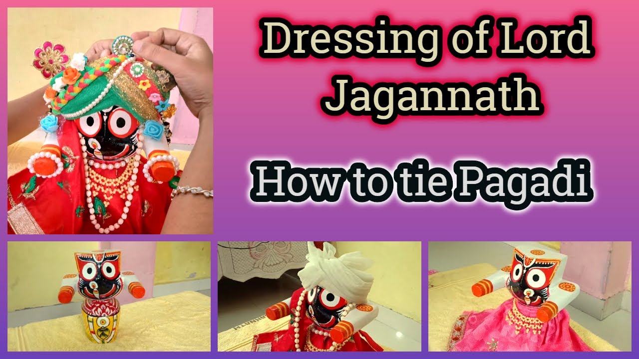 Dressing of Lord Jagannath Ji | How ti tie Pagadi | Dressing Tutorial