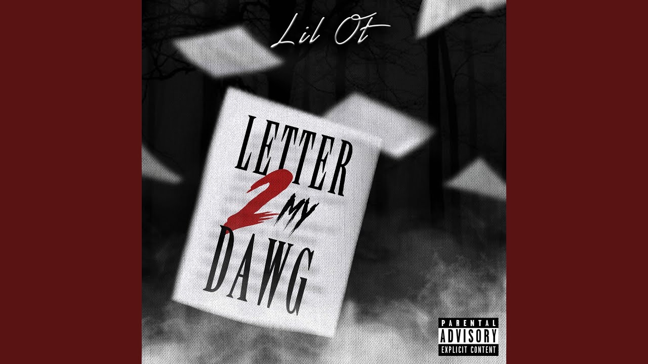 Letter 2 My Dawg