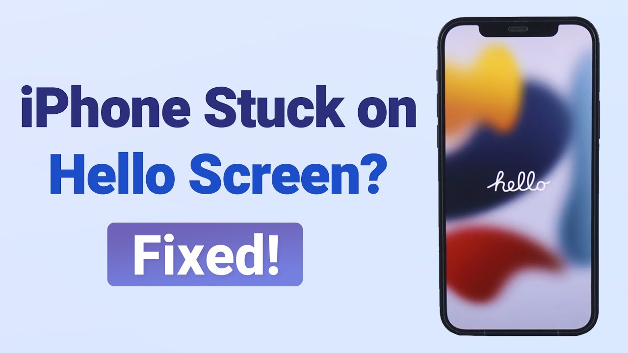 🔥[2024 Tutorial Guide] How to Fix iPhone Stuck on Hello Screen?