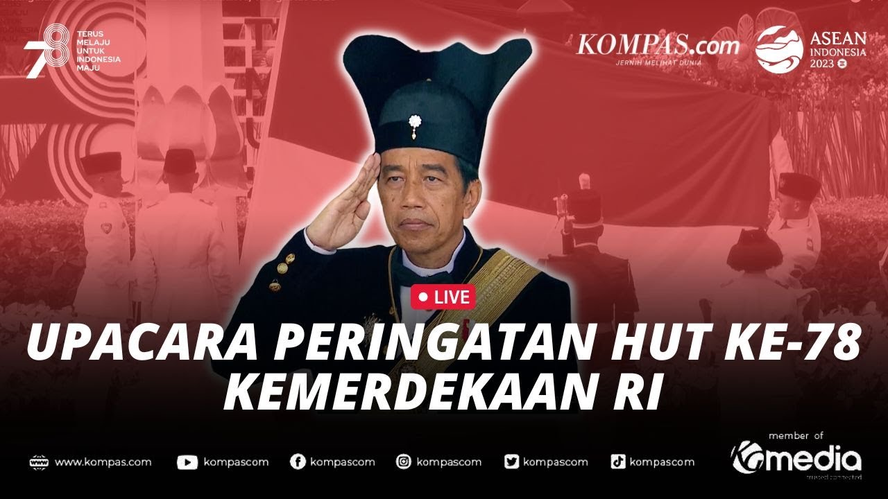 🔴LIVE - Upacara Peringatan Detik-detik Proklamasi Kemerdekaan RI 17 Agustus 2023