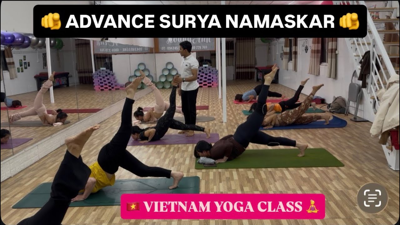 ADVANCE YOGA CLASS VIETNAM 🇻🇳 #youtubevideo #suryanamaskar #yogaclass #vietnam #fullbodyworkout 