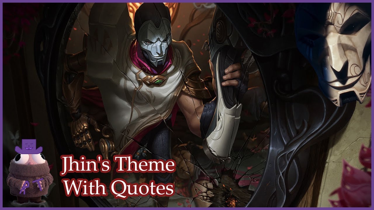 Jhin's Theme With Quotes