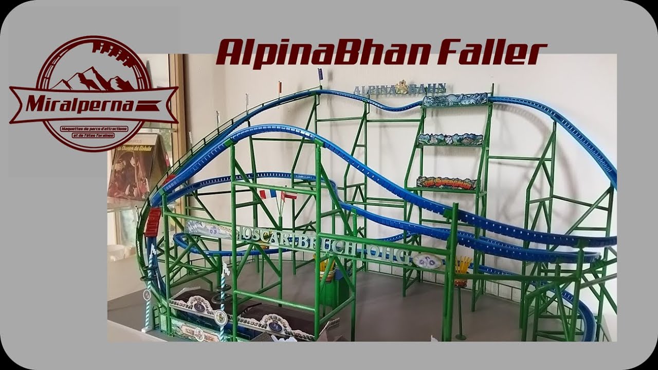 Dream Build ! - Coaster AlpinaBahn Faller / La Maquette Est Terminée !