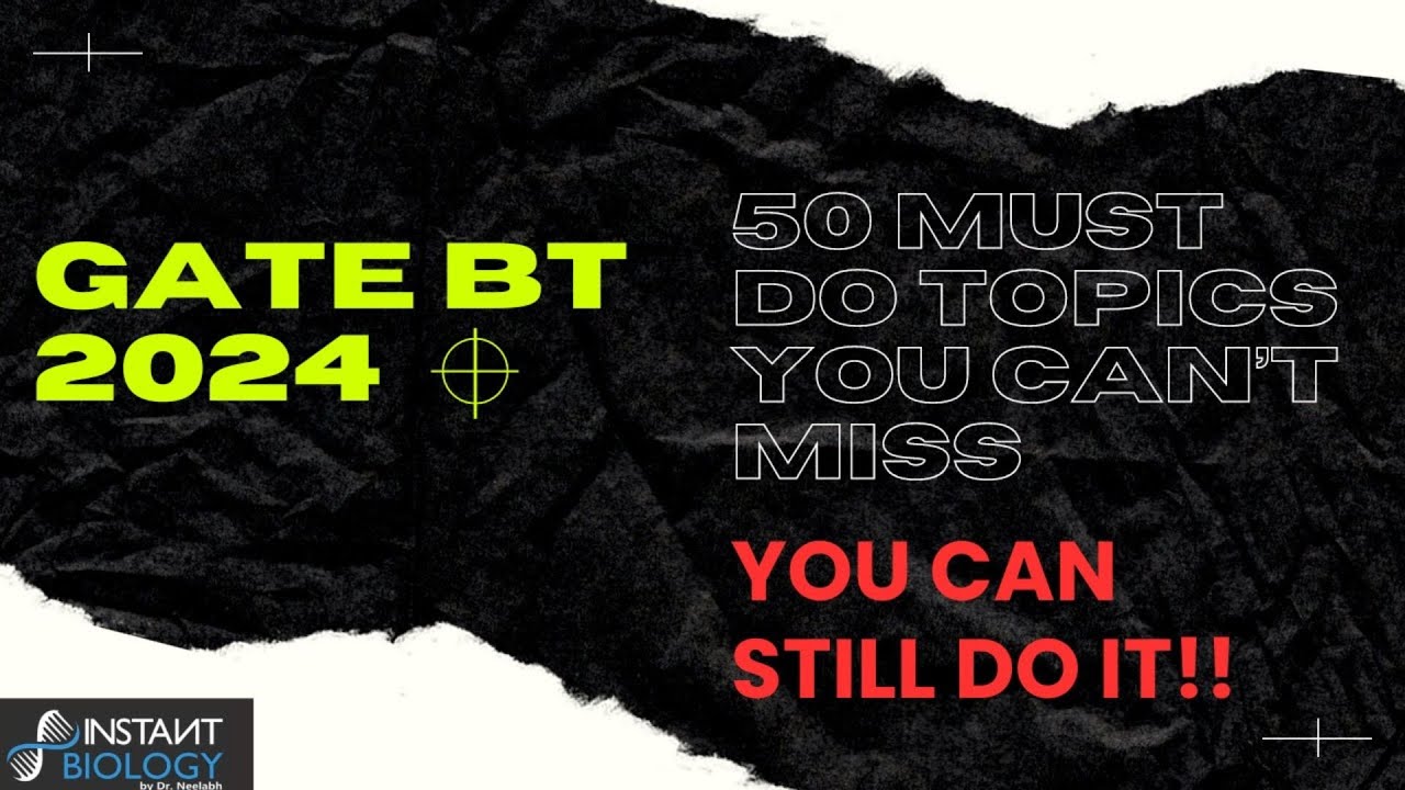 Master GATE Biotechnology 2024: 50 Essential Topics You Must Know #gatebt #gatepreparation #success