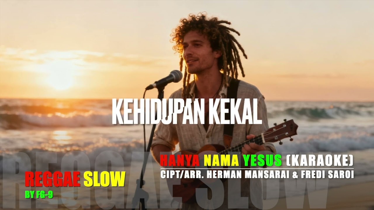 HANYA NAMA YESUS (KARAOKE) | CIPT/ARR. HERMAN MANSARAI & FREDI SAROI | VG. SADAKA | REGGAE SLOW