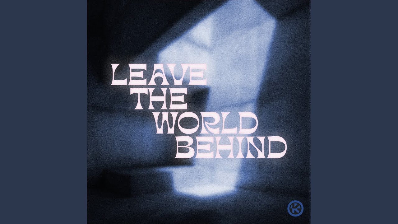 Leave The World Behind