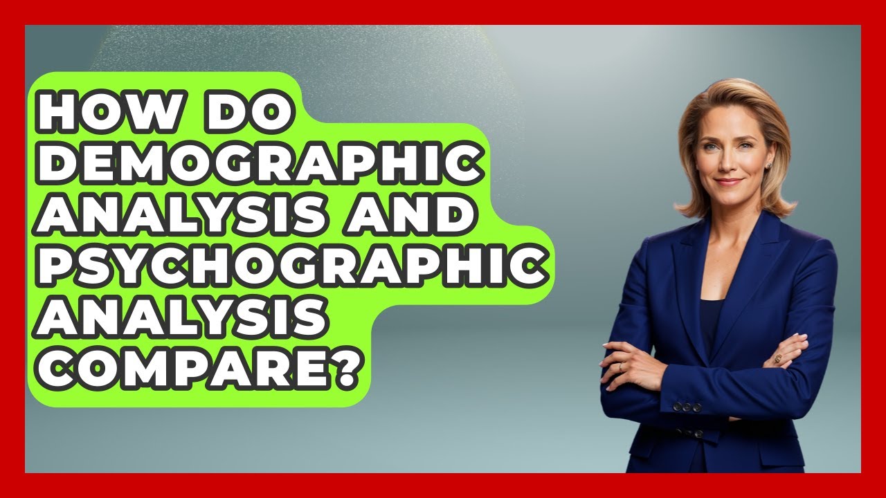 How Do Demographic Analysis and Psychographic Analysis Compare? | Demographic Data Answers News