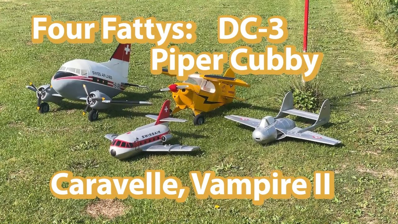 Four Fattys: DC-3, Piper Cubby, Vampire II, Caravelle.