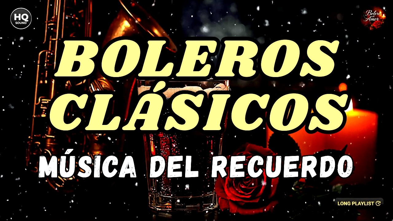 Música del Recuerdo Infinita 💞 Boleros en Sax | Viejitas Pero Bonitas