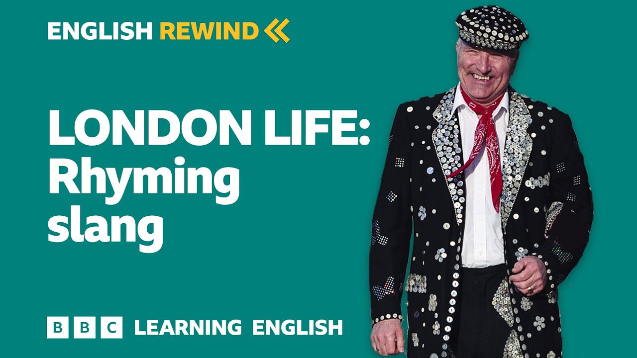 English Rewind - London Life: Rhyming slang