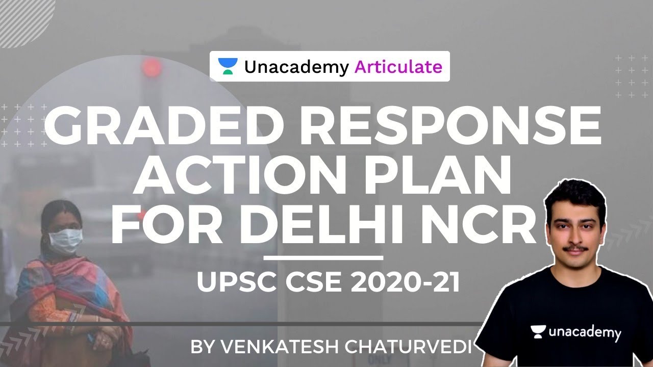 Graded Response Action Plan for Delhi NCR | UPSC CSE | By Venkatesh Chaturvedi