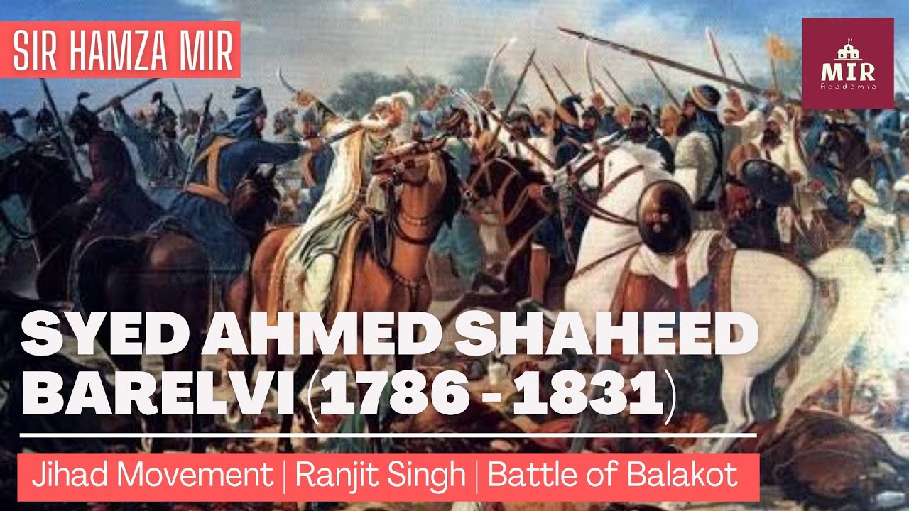 Syed Ahmed Shaheed Brelvi | Religious Reformers | Battle of Balakot | #jihad #ranjitsingh #olevel