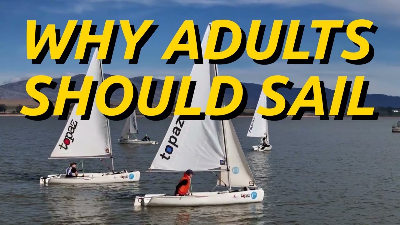 Sailing Lessons for Adults Who Never Grew Up