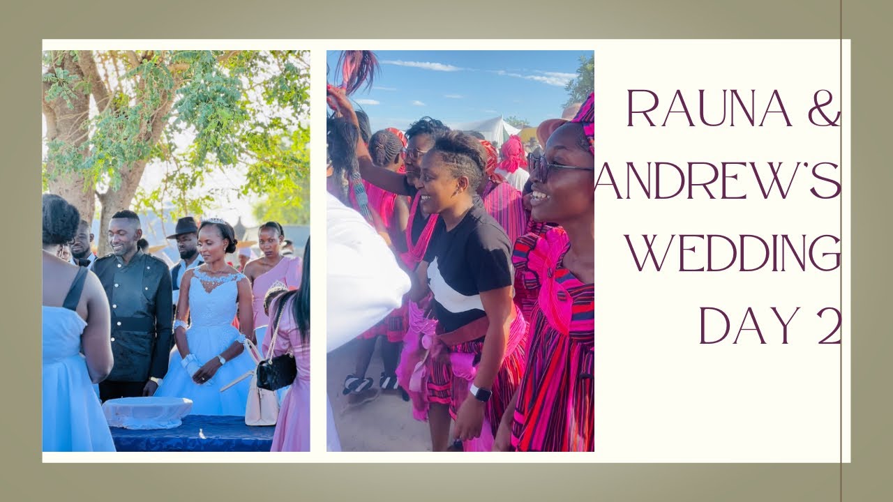 Rauna & Andrew’s Wedding Day 2 | Oshiwambo Traditional Wedding.