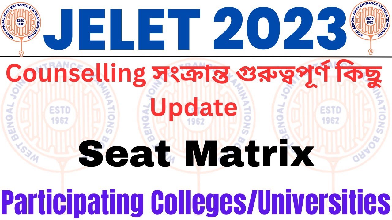JELET 2023 Counselling Update 🔥 | Official Seat Matrix | Participating Colleges/Universities 😊