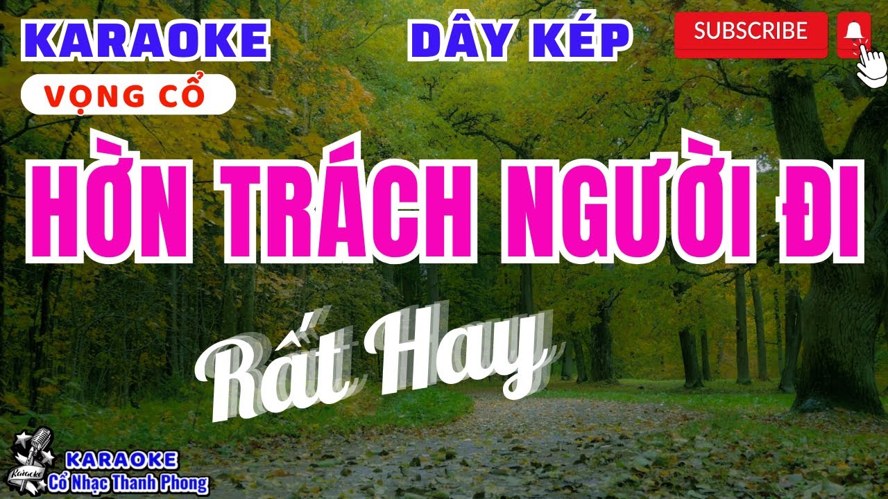 Karaoke Vọng Cổ Hờn Trách Người Đi Dây Kép