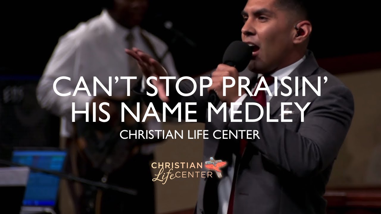 Christian Life Center - Can&rsquo;t Stop Praising His Name/Praisin&rsquo; For The Victory Medley
