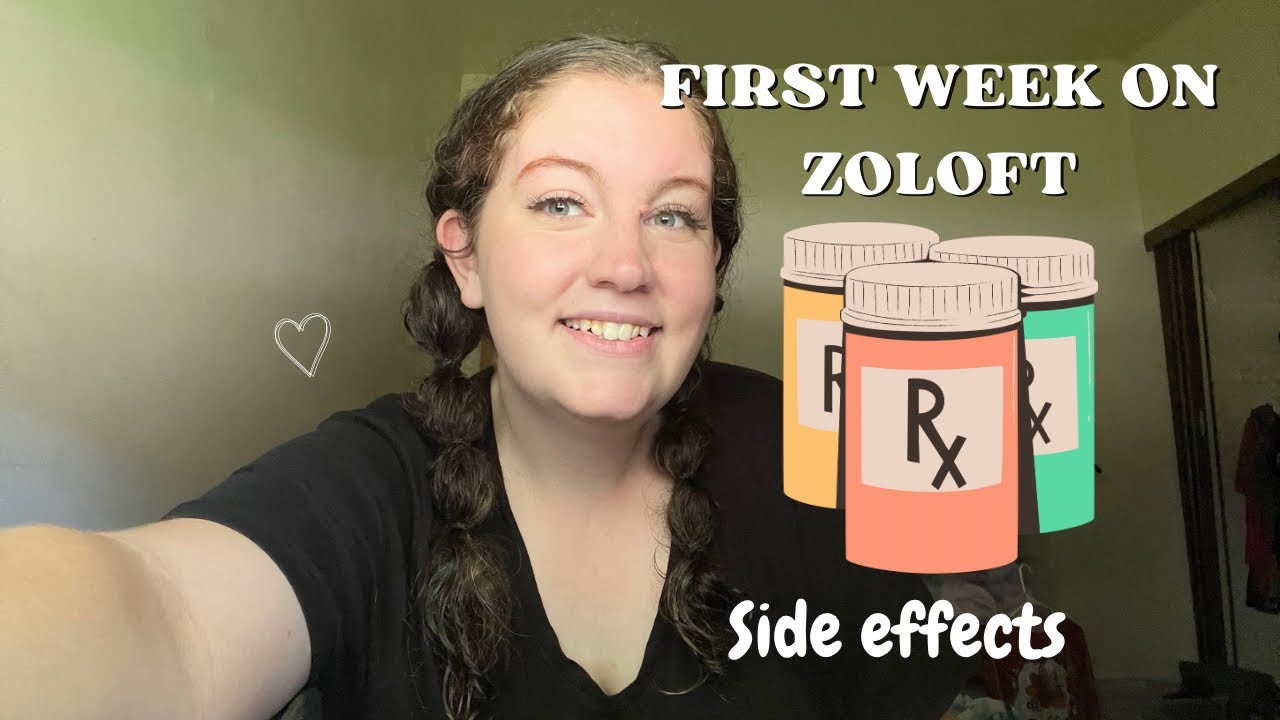 My first week on Zoloft- my experience, is it helping my anxiety?