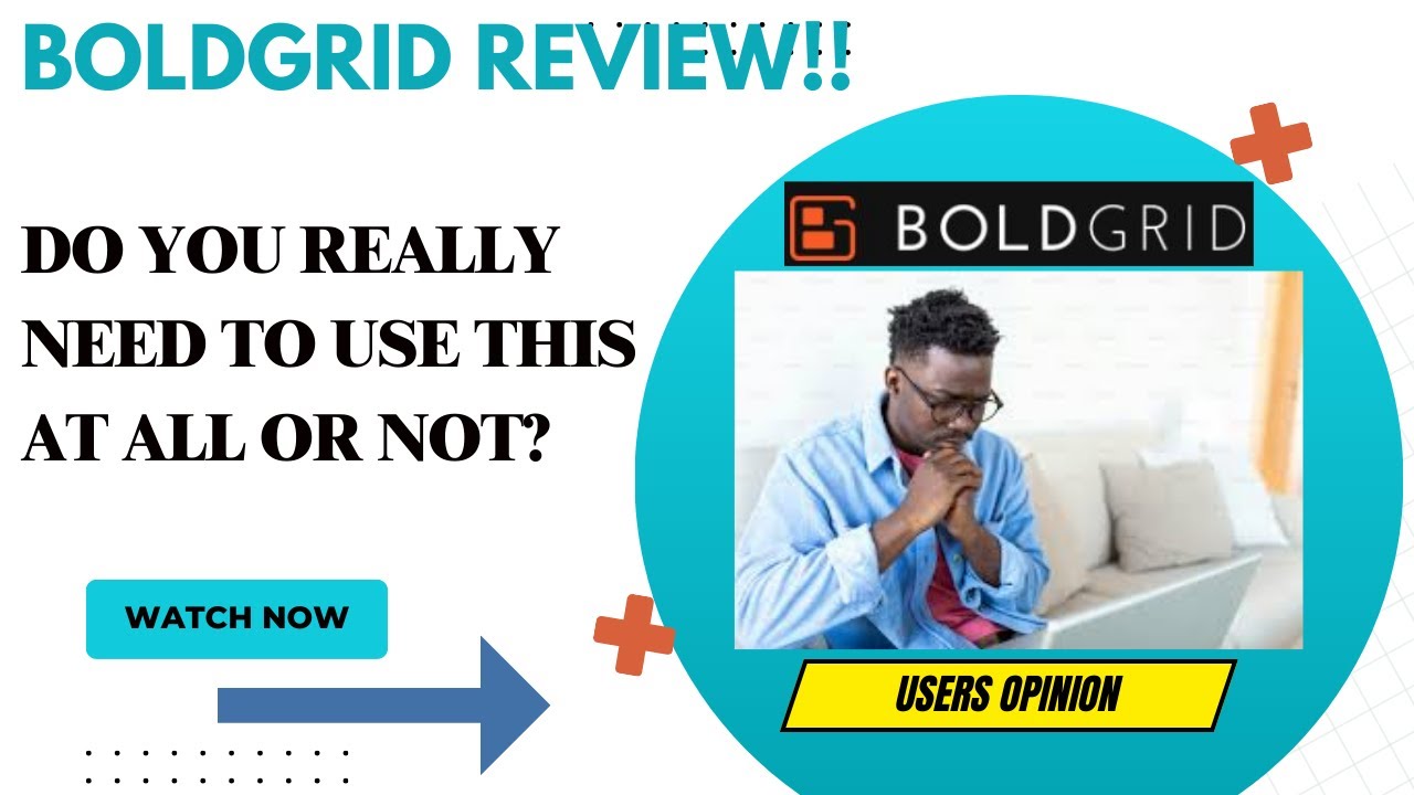 BOLDGRID Review-Does This Tool Truly Tick All The VALUE Checkboxes?See(WATCH Before use