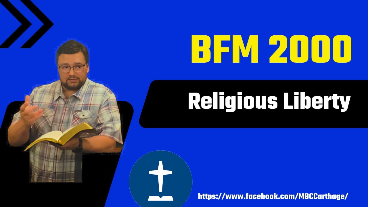 Baptist Faith and Message 2000: Religious Liberty Lesson 27