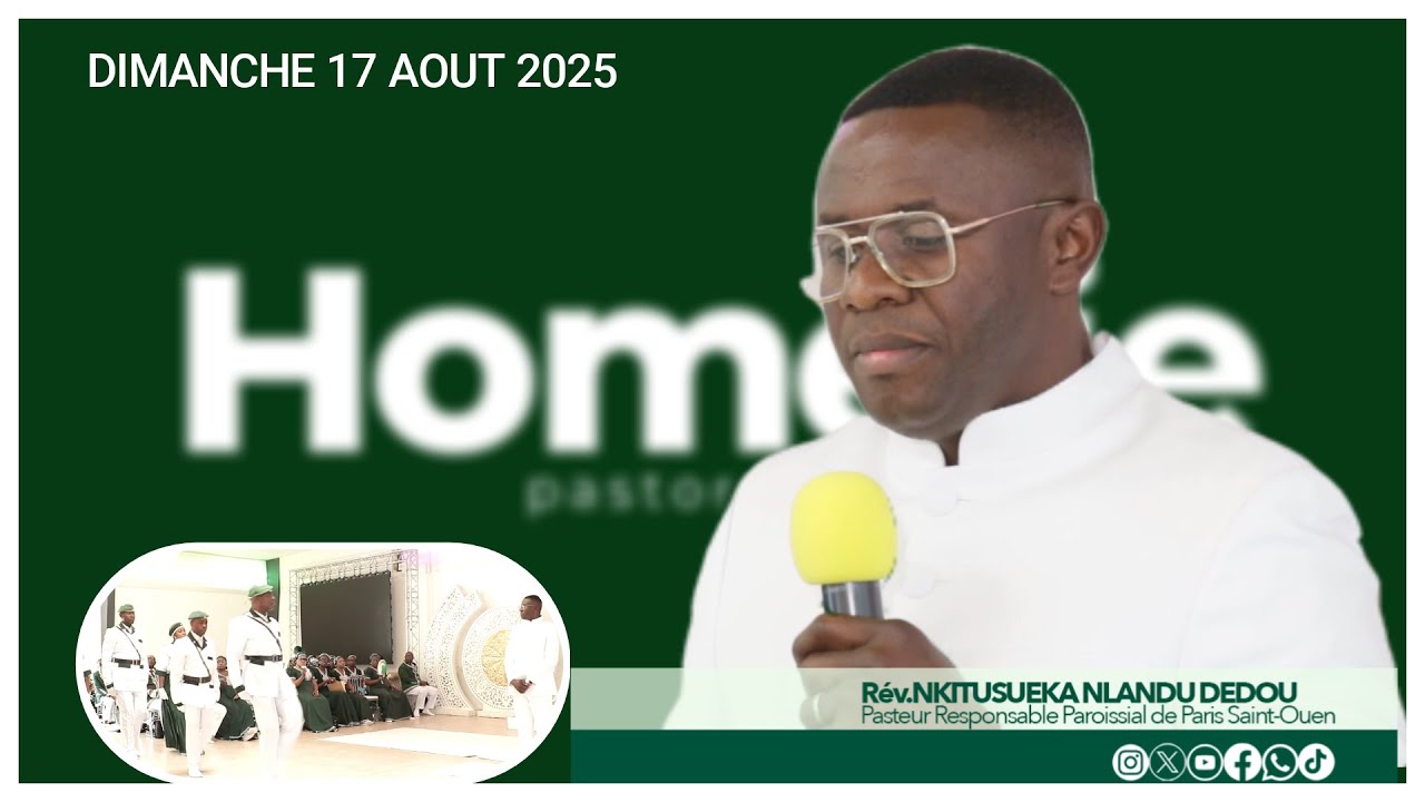 EXHORTATION DU RéV. PASTEUR RESPONSABLE  PAROISSIAL/NKITUSUEKA LANDU DEDOU  17 AOUT 2025