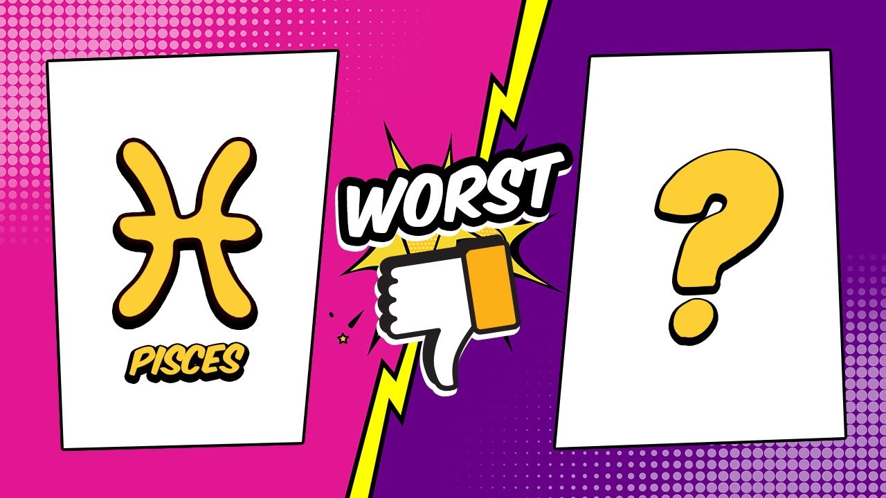 Pisces Worst Match – The least compatibility sign with Pisces
