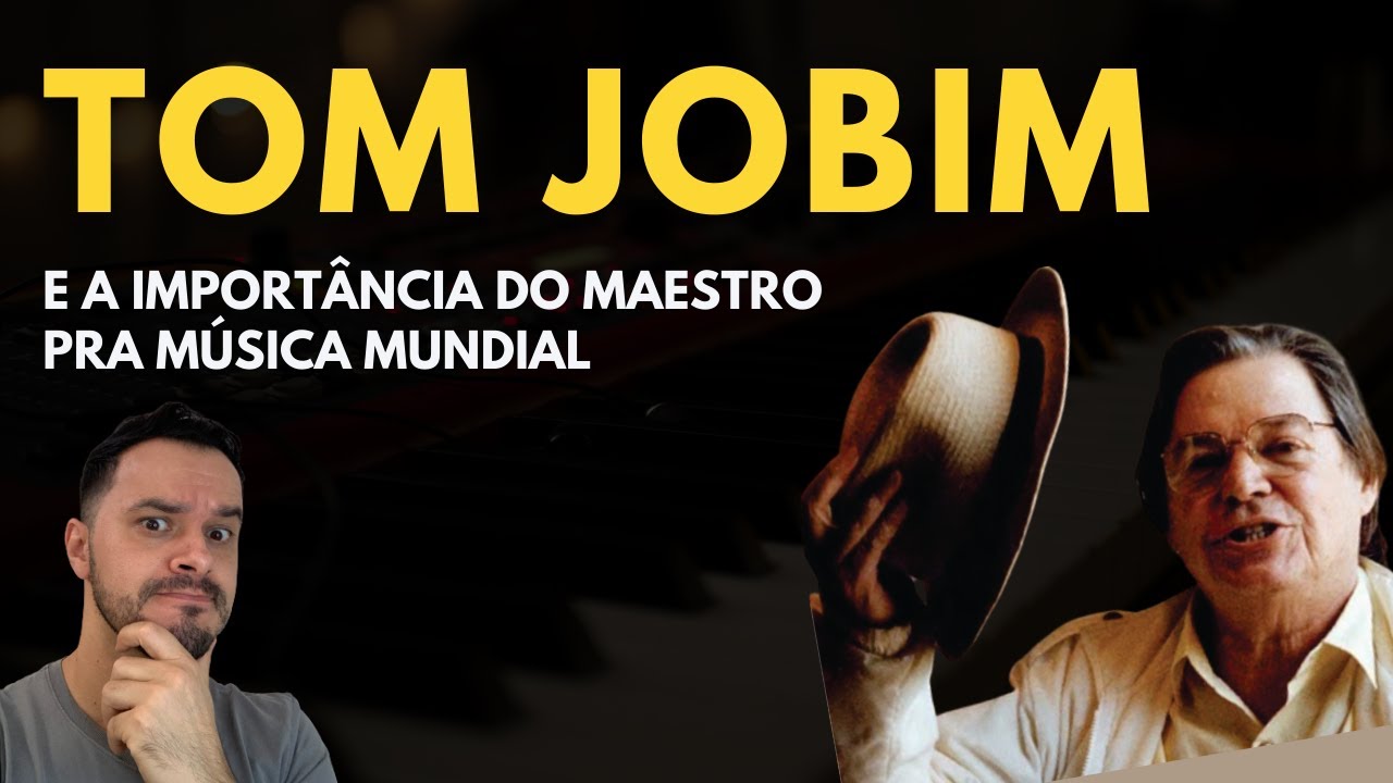 TOM JOBIM, o maior compositor brasileiro de todos os tempos?
