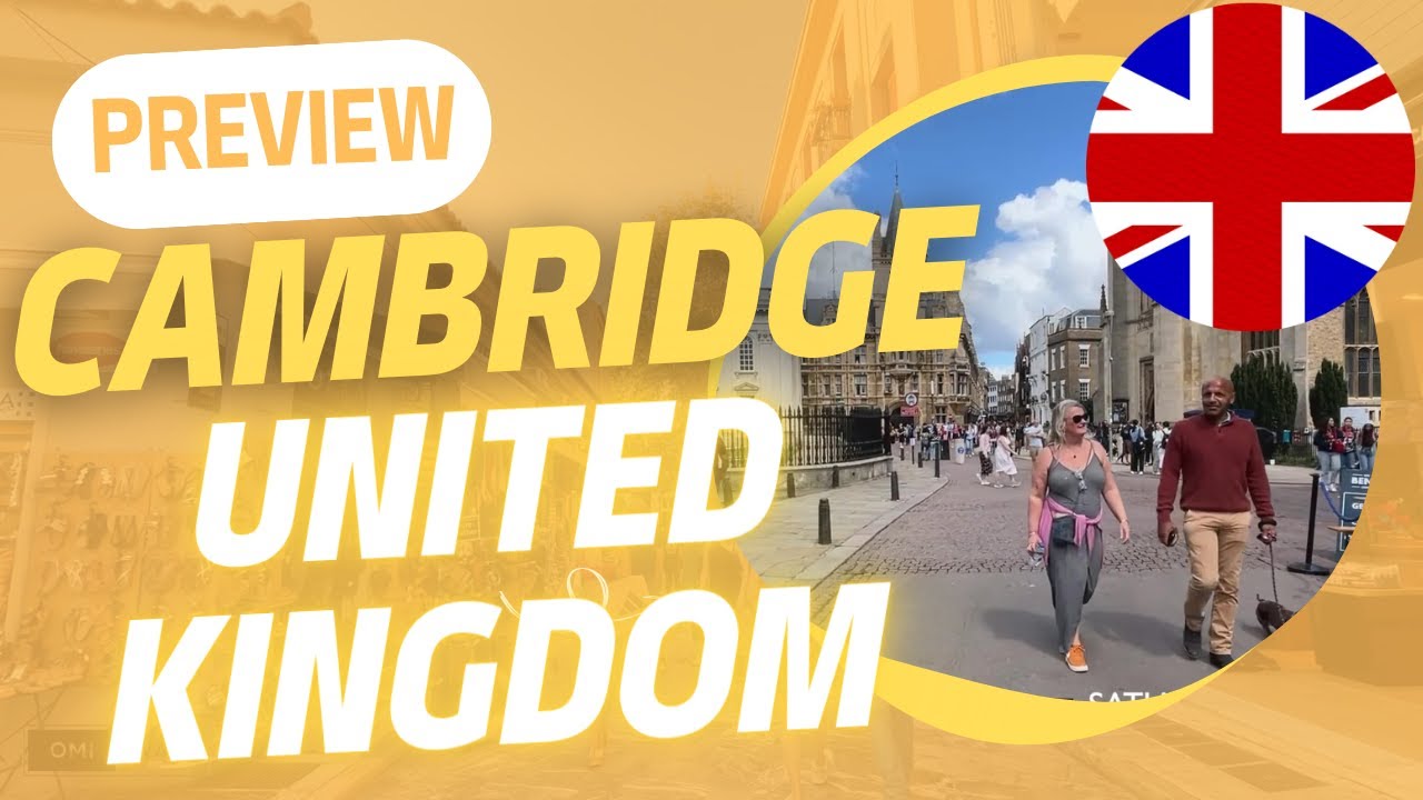 CAMBRIDGE | UNITED KINGDOM Walking Tour Preview 2023