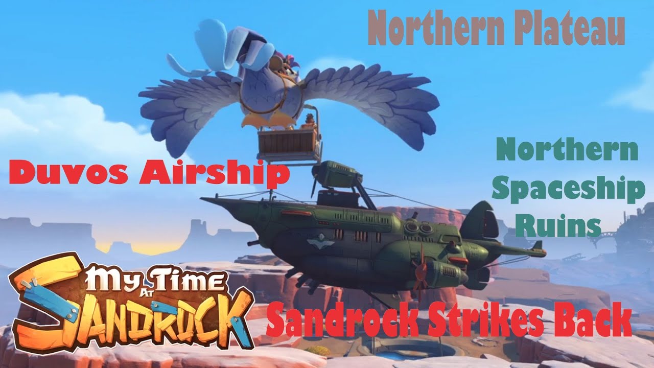 MY TIME AT SANDROCK - Duvos Airship & Sandrock Strikes Back! & Northern Spaceship Ruins -121