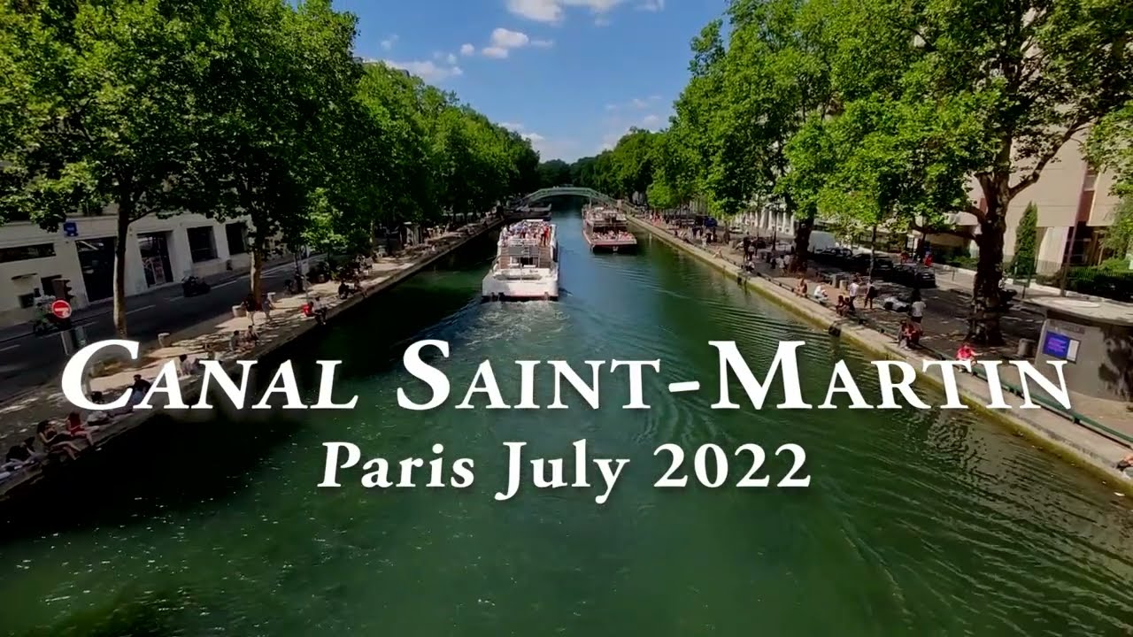 Canal Saint-Martin Paris 2022