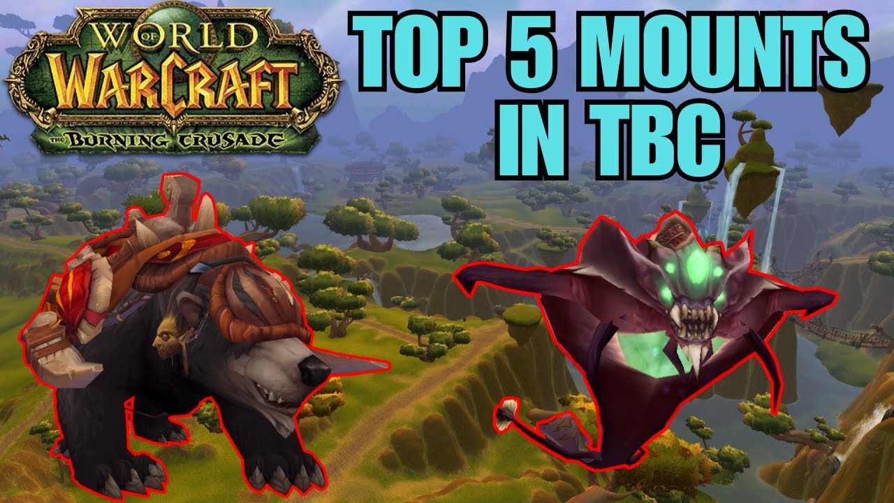 Top 5 Mounts in TBC (Classic Anniversary) | World of Warcraft