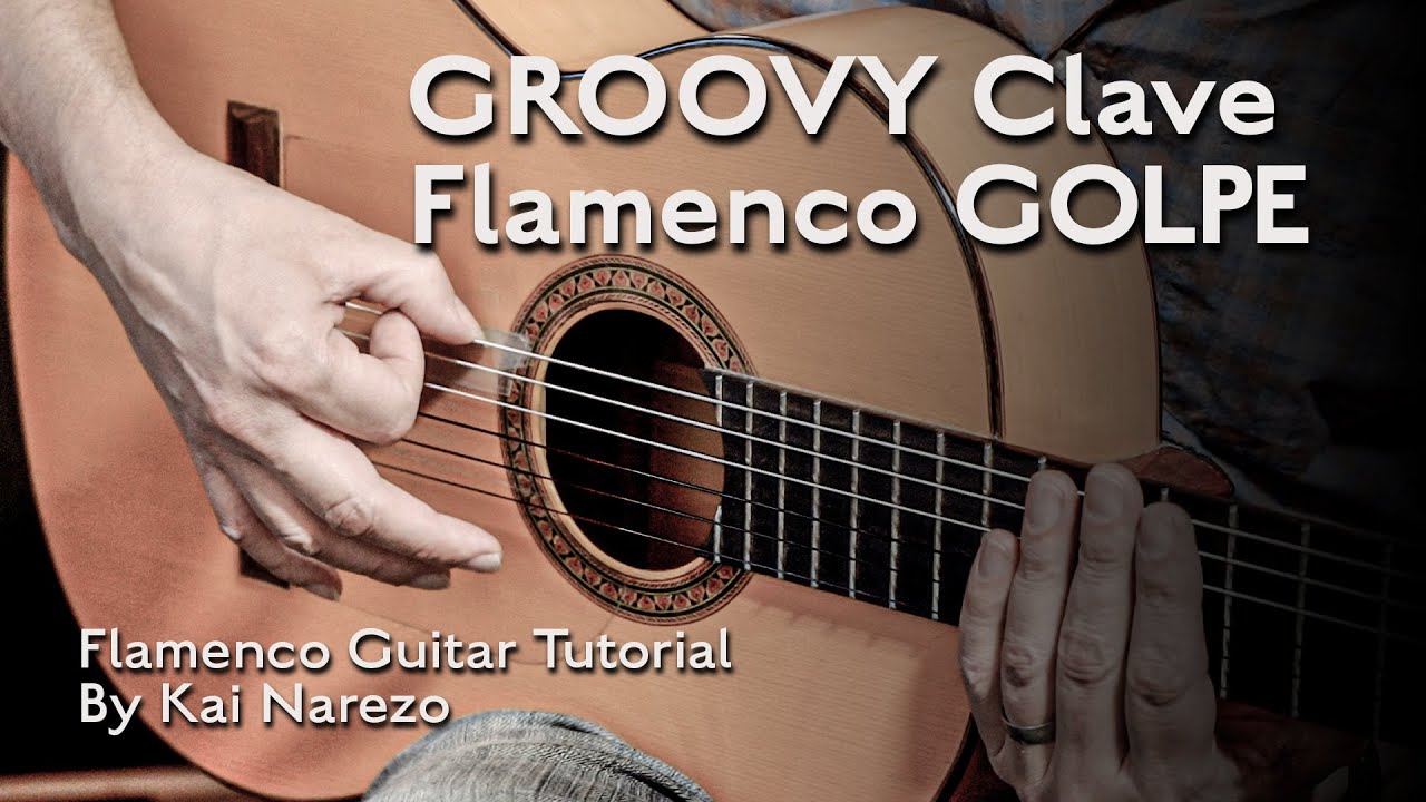 Учебник Groovy Clave Flamenco Golpe от Кая Нарезо