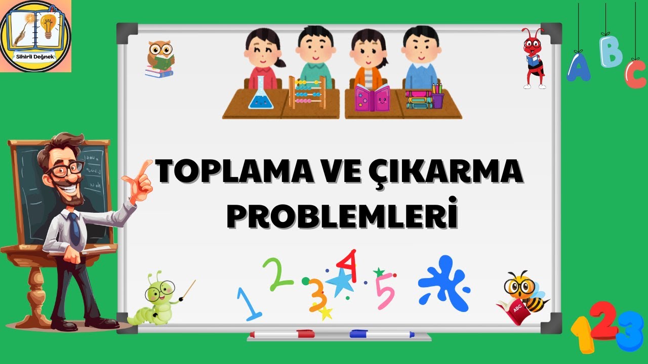 Toplama Çıkarma Problemleri | 3. Sınıf Matematik