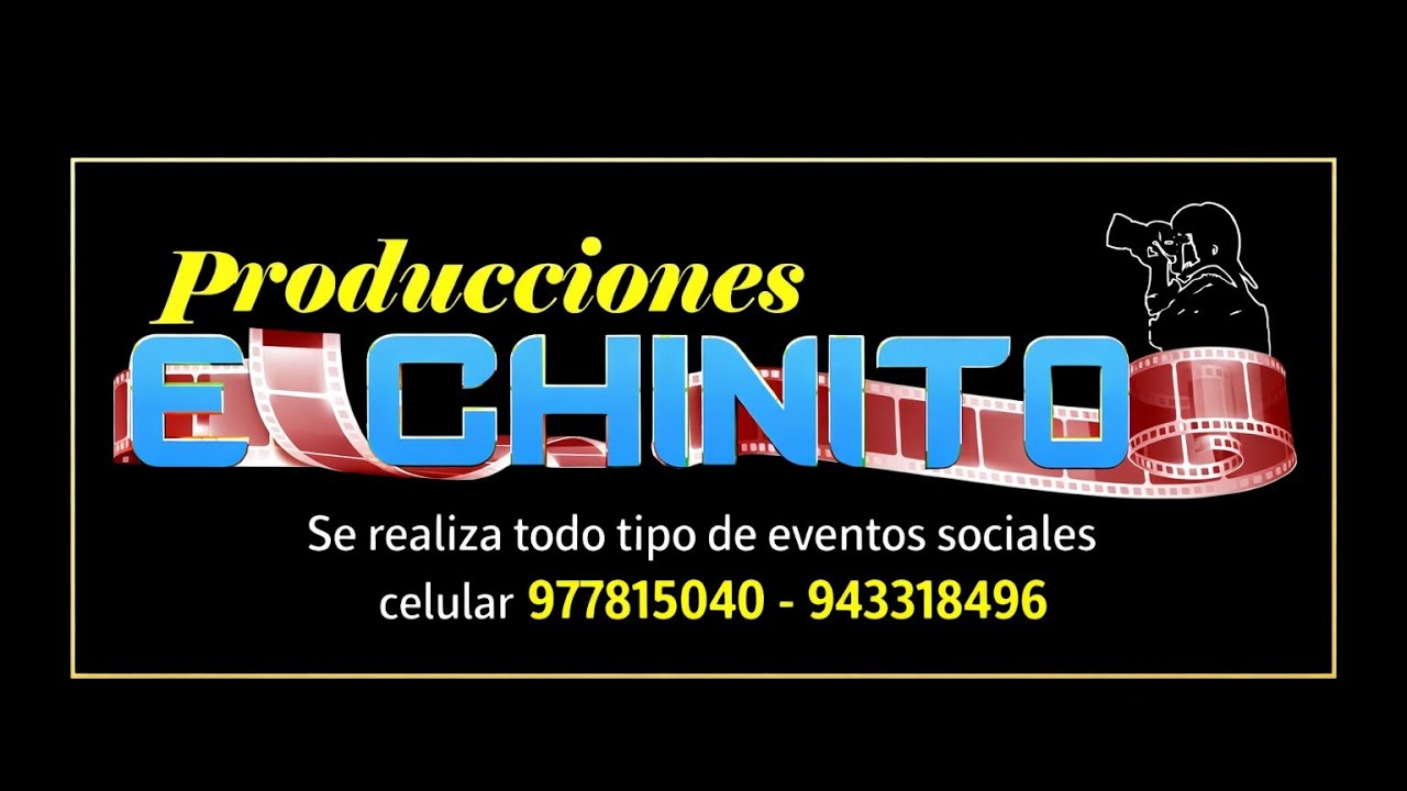 Producciones El CHINITO está en vivo