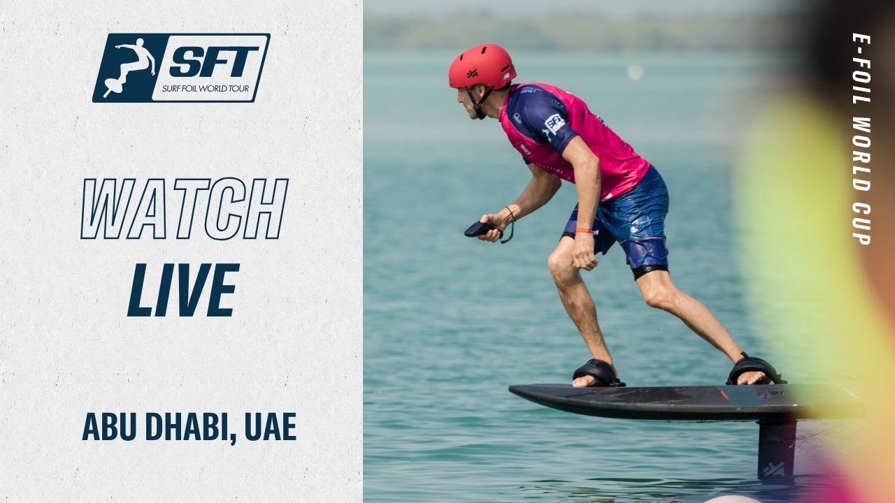 SFT E-FOIL WORLD CUP ABU DHABI 2025 - DAY2
